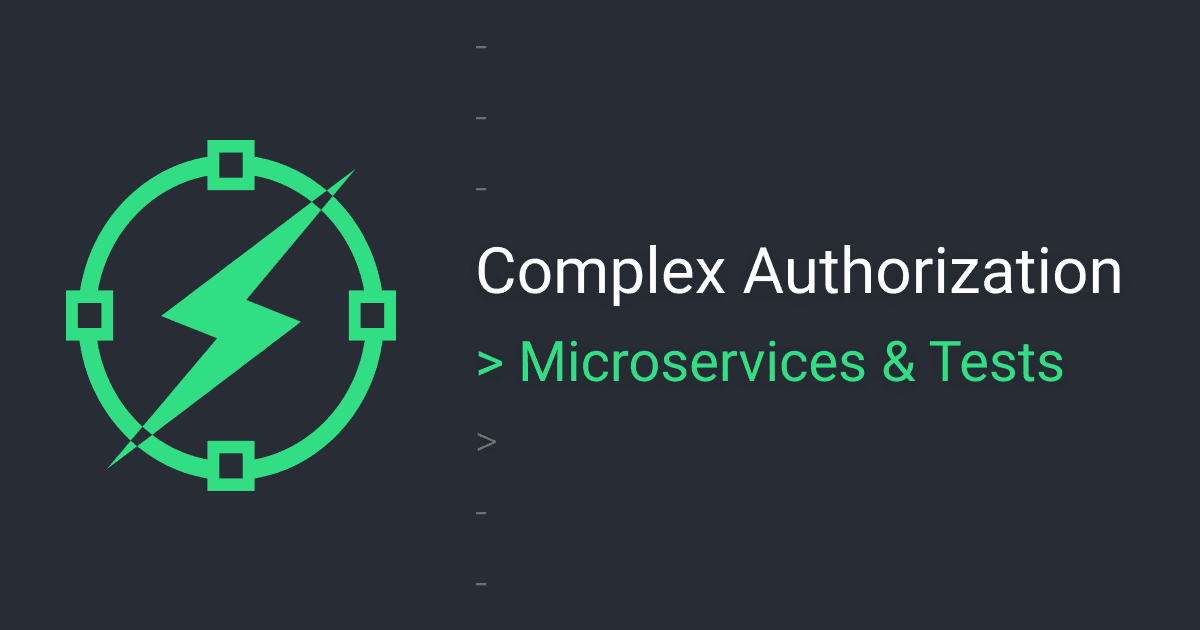Complex auth - micro-services & test isolation