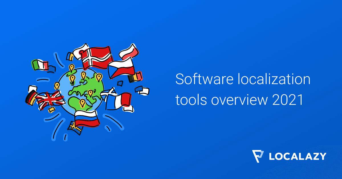 An overview of software localization and i18n tools (2021)