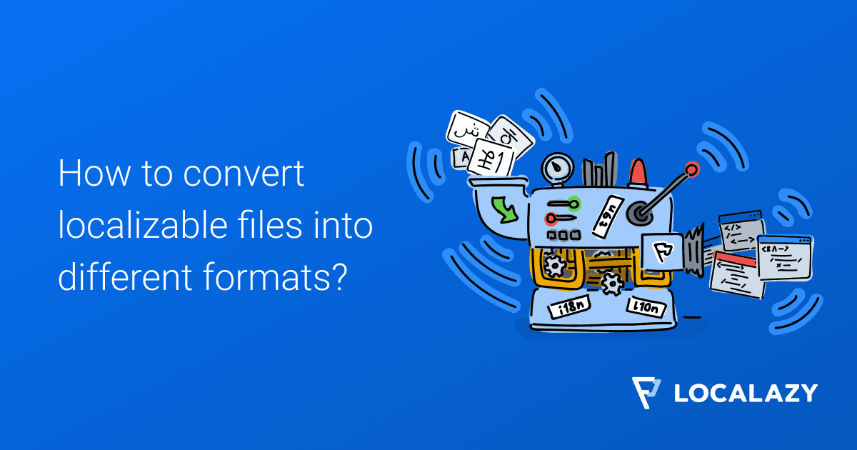 How to convert localization files into different formats?